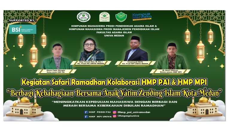 Kegiatan Safari Ramadhan Kalaborasi HMP PAI & HMP MPI “Berbagi Kebahagiaan Bersama Anak Yatim Zending Islam Kota Medan”