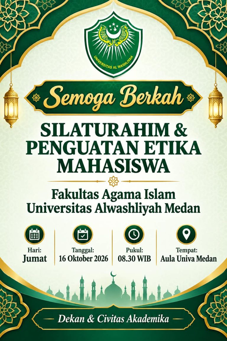 Fakultas Agama Islam Universitas Alwashliyah Medan menggelar kegiatan Silaturahim dan Penguatan Etika Mahasiswa.